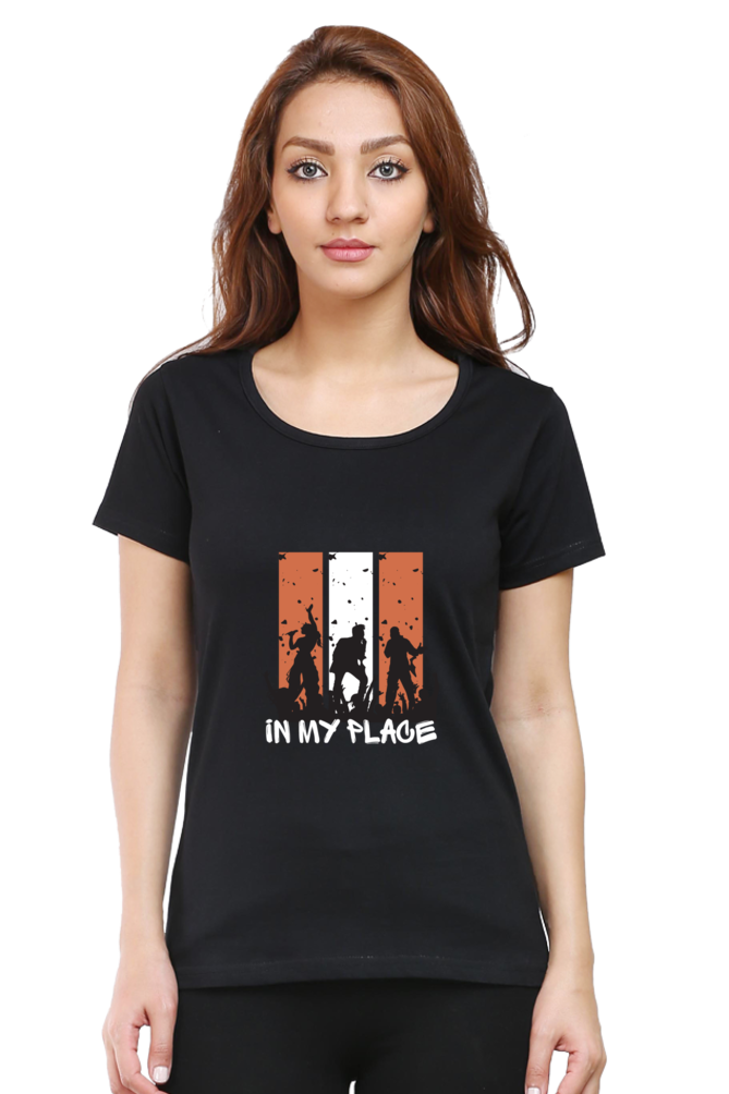 In my place - Female cotton Half sleeves T-shirt