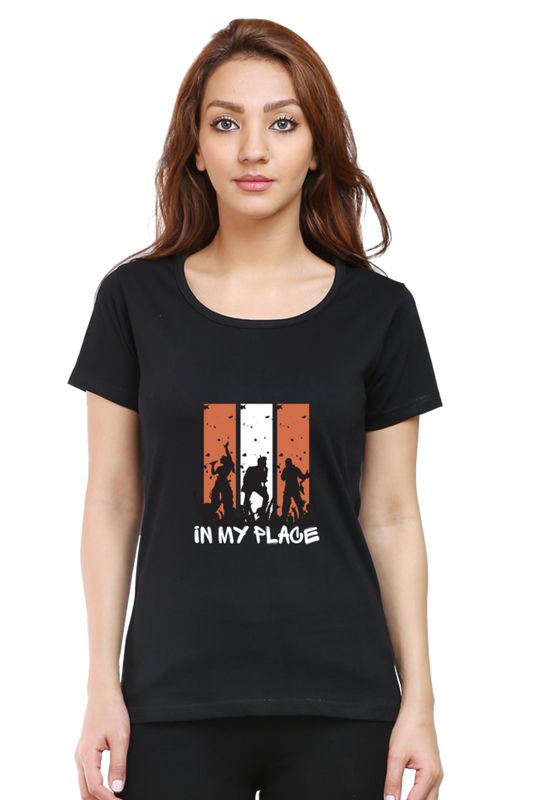 In my place - Female cotton Half sleeves T-shirt