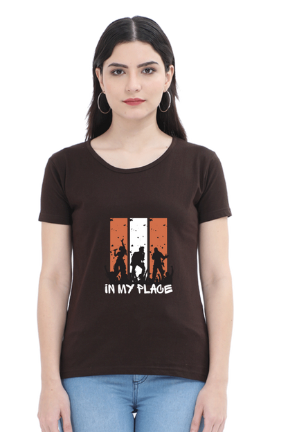 In my place - Female cotton Half sleeves T-shirt