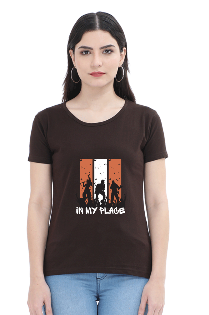 In my place - Female cotton Half sleeves T-shirt