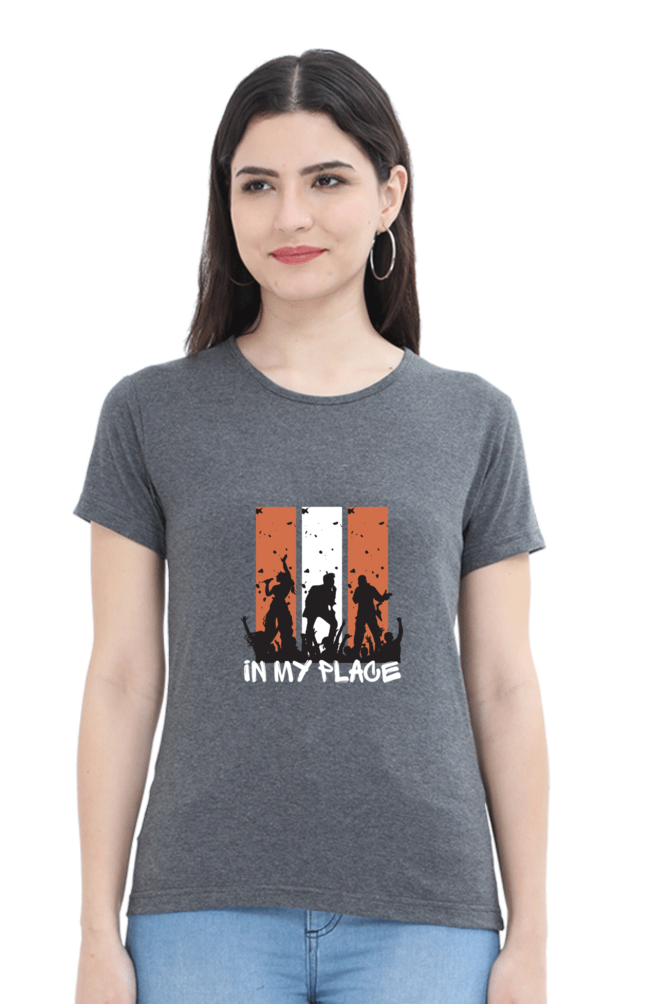 In my place - Female cotton Half sleeves T-shirt